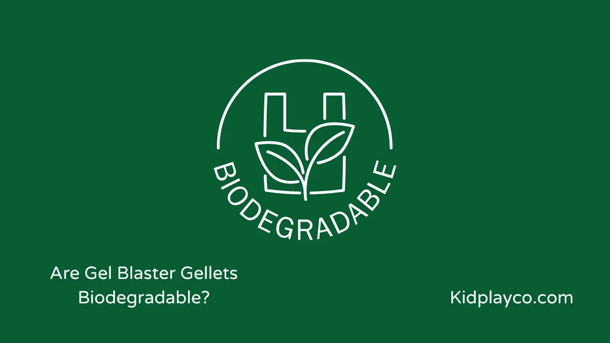 Are Gel Blaster Gellets Biodegradable?