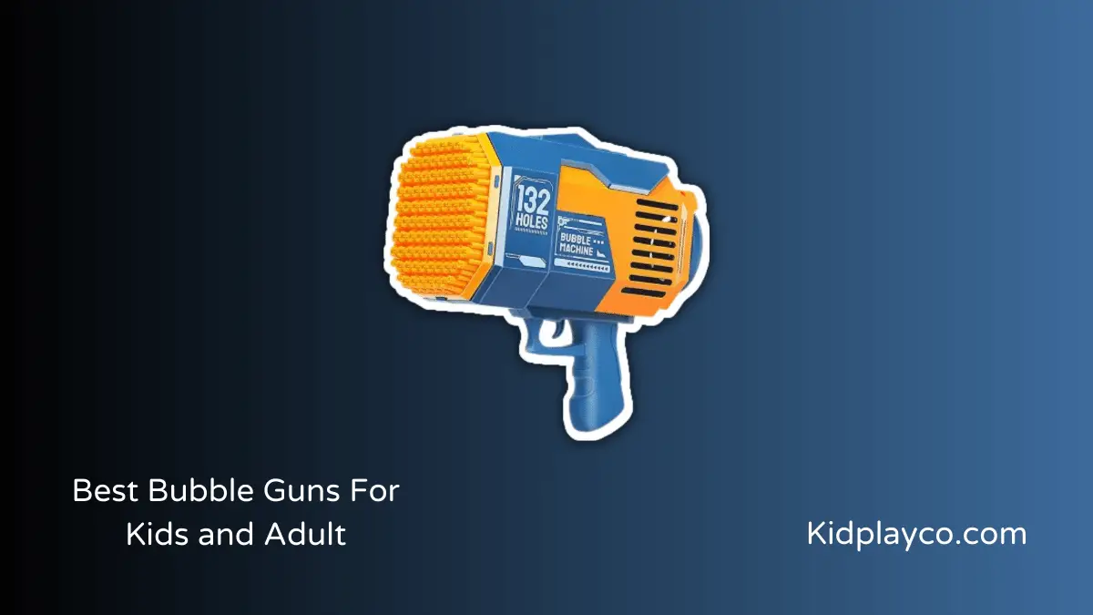 Best Bubble Guns For Kids and Adults