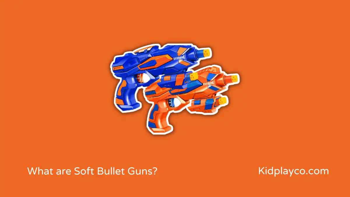 What are Soft Bullet Guns and Are They Safe?